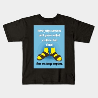 Never judge someone! Kids T-Shirt